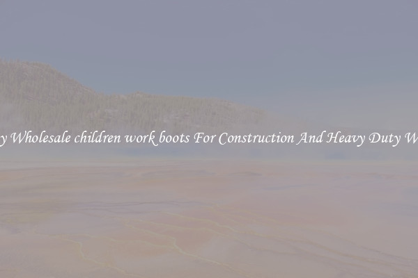 Buy Wholesale children work boots For Construction And Heavy Duty Work
