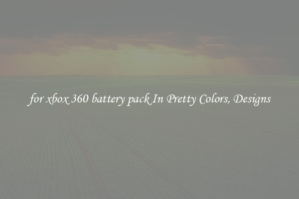 for xbox 360 battery pack In Pretty Colors, Designs