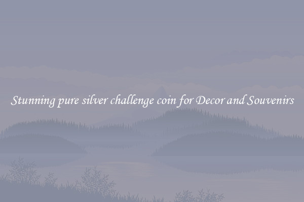 Stunning pure silver challenge coin for Decor and Souvenirs