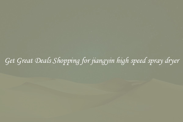 Get Great Deals Shopping for jiangyin high speed spray dryer