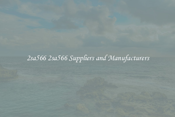 2sa566 2sa566 Suppliers and Manufacturers
