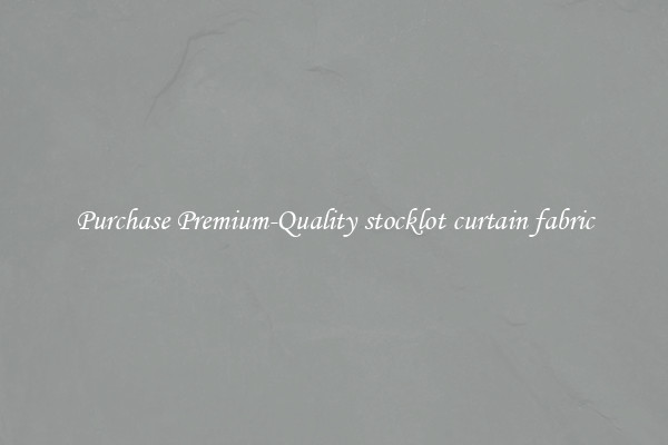 Purchase Premium-Quality stocklot curtain fabric