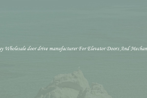 Buy Wholesale door drive manufacturer For Elevator Doors And Mechanics
