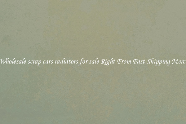 Buy Wholesale scrap cars radiators for sale Right From Fast-Shipping Merchants