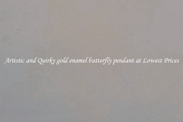 Artistic and Quirky gold enamel butterfly pendant at Lowest Prices