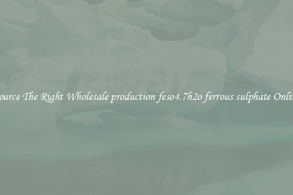 Source The Right Wholesale production feso4.7h2o ferrous sulphate Online