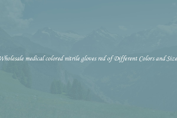 Wholesale medical colored nitrile gloves red of Different Colors and Sizes