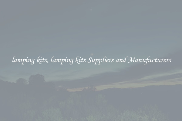 lamping kits, lamping kits Suppliers and Manufacturers