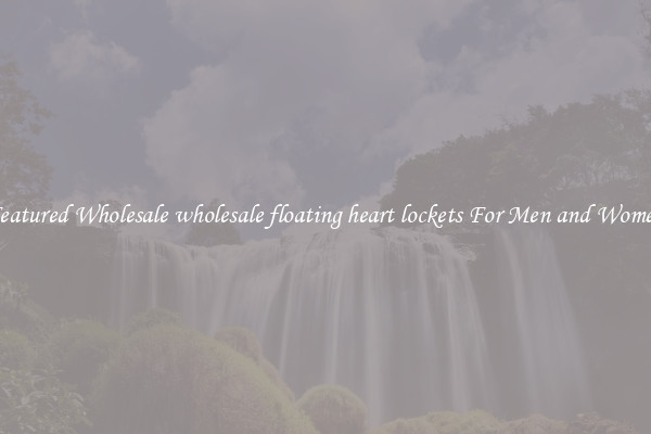 Featured Wholesale wholesale floating heart lockets For Men and Women